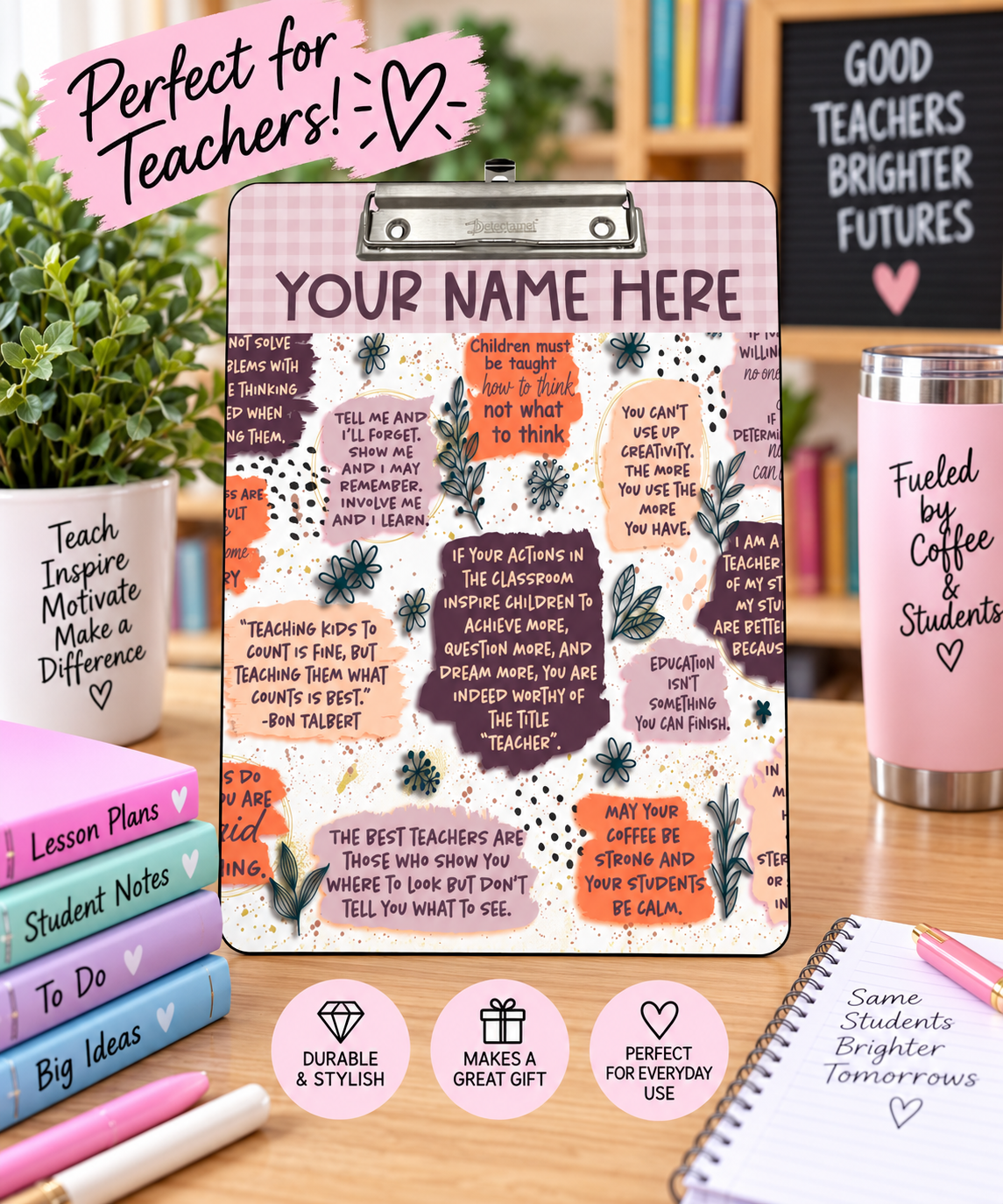 Teacher Inspiration Quote Clipboard